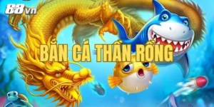 Bắn cá thần rồng